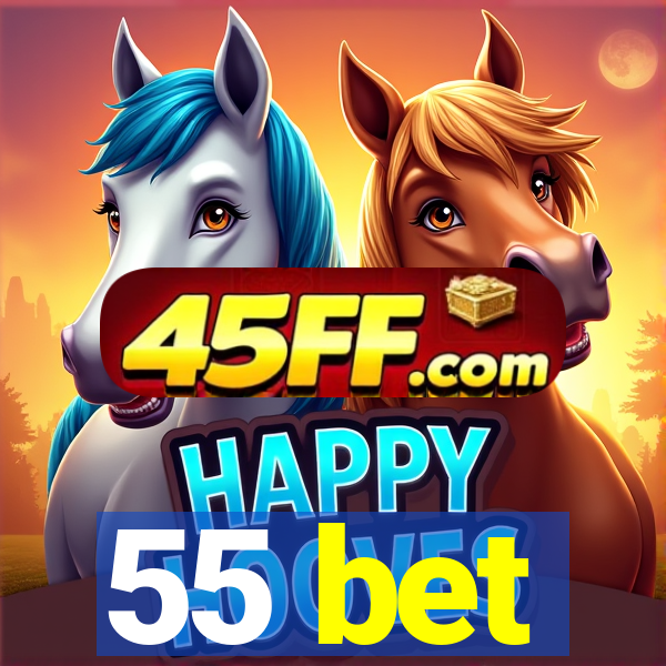 55 bet